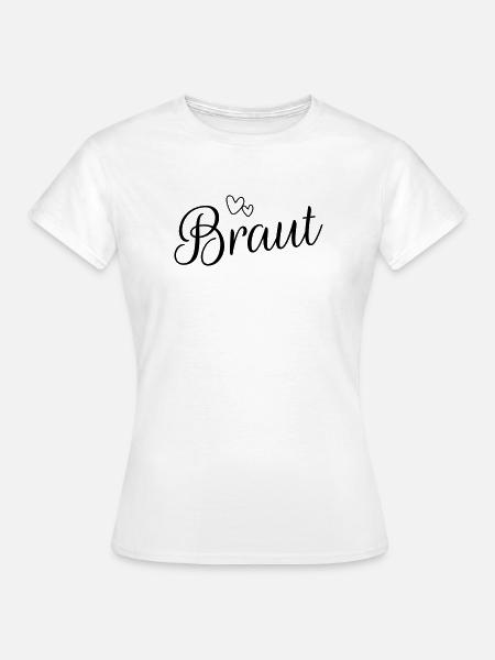 Braut - Frauen T-Shirt - Weiß