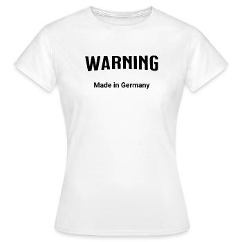 Avertissement - Fabriqué en Allemagne - T-shirt Femme - blanc - Devant - AI Model Female 172 dark (172cm)