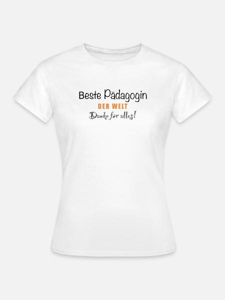 Beste Pädagogin der Welt - Frauen T-Shirt - Weiß