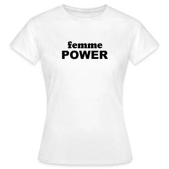 femme Power - Woman - Women - Women's Power - Women - Women's T-Shirt - white - Front - AI Model Female 172 dark (172cm)