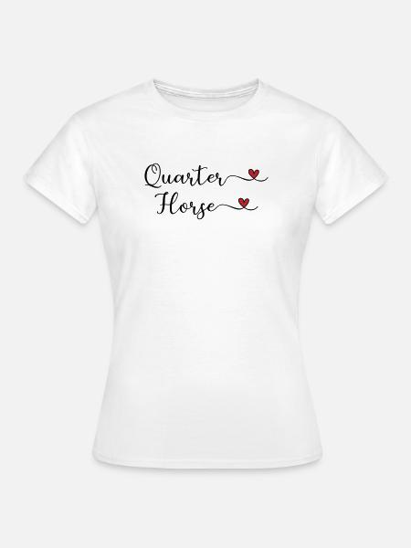 Quarter Horse - Frauen T-Shirt - Weiß