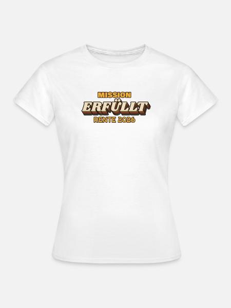 Mission erfüllt - Rente 2026 Retro - Frauen T-Shirt - Weiß