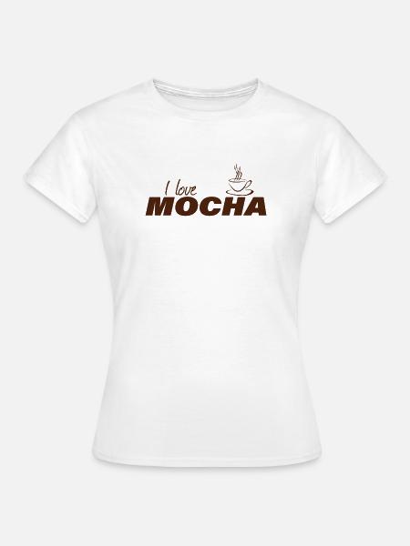 I LOVE MOCHA - Frauen T-Shirt - Weiß