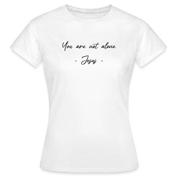 You Are Not Alone - Jesus - Beliefs - Women's T-Shirt - white - Front - AI Model Female 172 dark (172cm)
