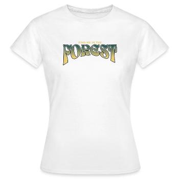 Trouve-moi dans la Forêt - T-shirt Femme - blanc - Devant - AI Model Female 172 dark (172cm)