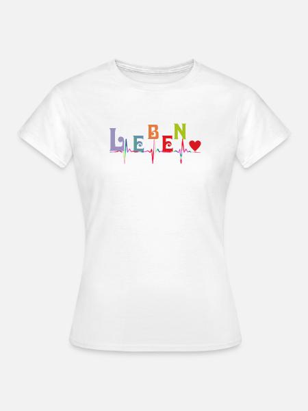 Herz Herzkurve LEBEN - Frauen T-Shirt - Weiß