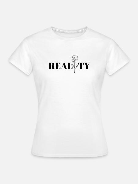 Cooles Design, Realität. - Frauen T-Shirt - Weiß