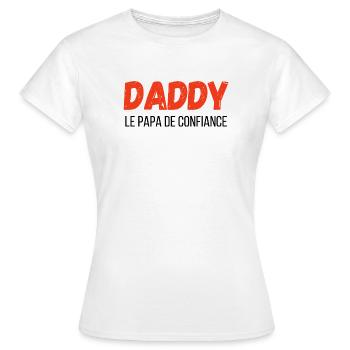 Daddy, der vertraute Papa – Geschenkidee - Frauen T-Shirt - Weiß - Vorne - AI Model Female 172 dark (172cm)