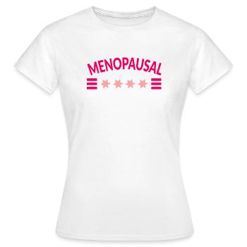 Menopause Menopausale Frauen - Frauen T-Shirt - Weiß - Vorne - AI Model Female 172 dark (172cm)