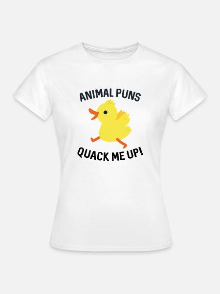 Animal Puns Quack Me Up - Frauen T-Shirt - Weiß