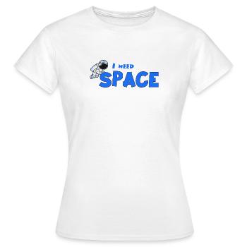 Ich brauche Platz - Frauen T-Shirt - Weiß - Vorne - AI Model Female 172 dark (172cm)