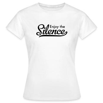 Enjoy the Silence - Frauen T-Shirt - Weiß - Vorne - AI Model Female 172 dark (172cm)