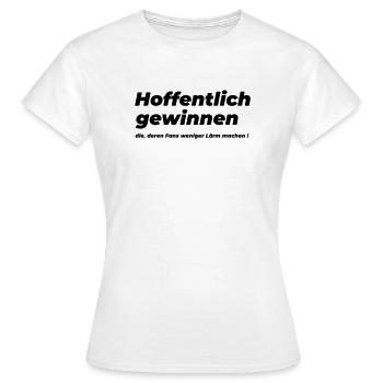 Hoffentlich gewinnen - Frauen T-Shirt - Weiß - Vorne - AI Model Female 172 dark (172cm)