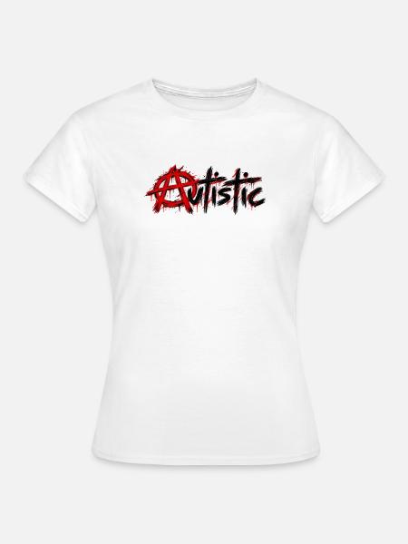 autistic - Autismus - Frauen T-Shirt - Weiß
