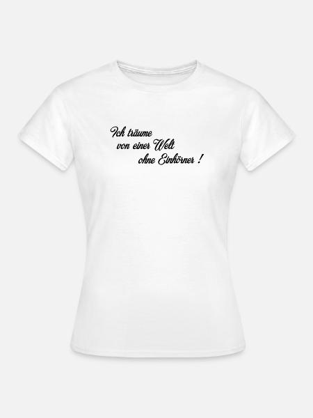 Welt ohne Einhoerner - Frauen T-Shirt - Weiß