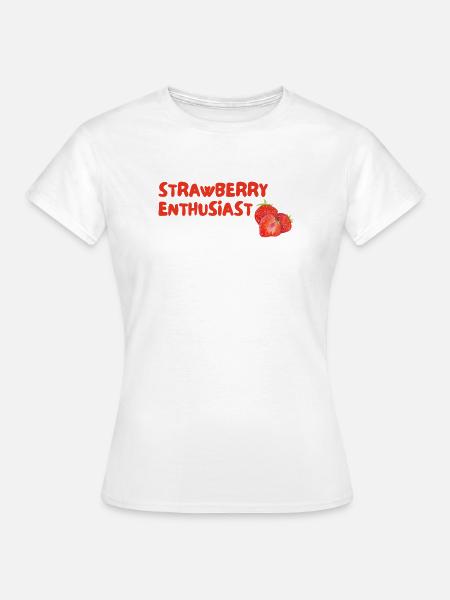 Strawberry Enthusiast - Frauen T-Shirt - Weiß