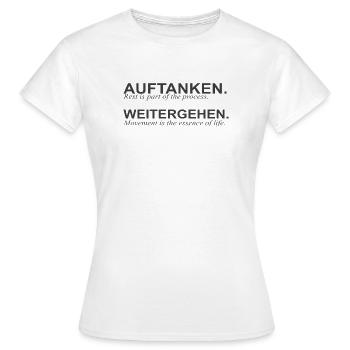 auftanken & weitergehen - rest & progress - Women's T-Shirt - white - Front - AI Model Female 172 dark (172cm)