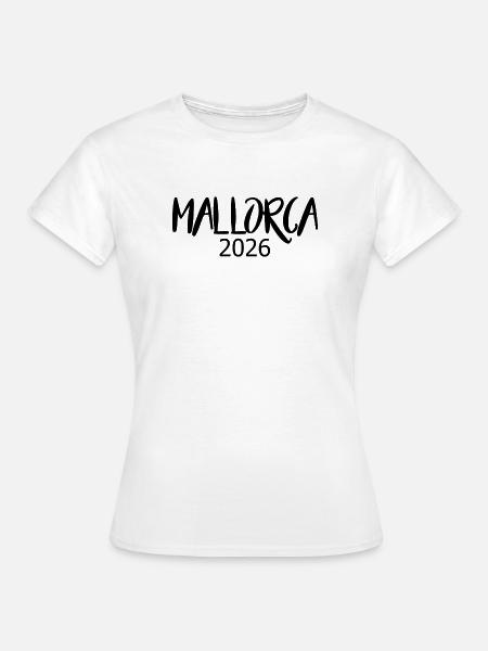 Mallorca_2026 - Frauen T-Shirt - Weiß