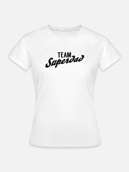 Team Superdad - Frauen T-Shirt - Weiß