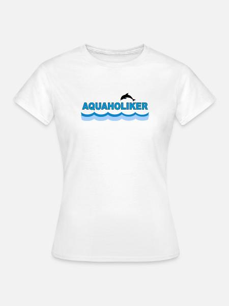 AQUAHOLIKER - Frauen T-Shirt - Weiß