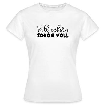 Voll schön schön voll - Frauen T-Shirt - Weiß - Vorne - AI Model Female 172 dark (172cm)