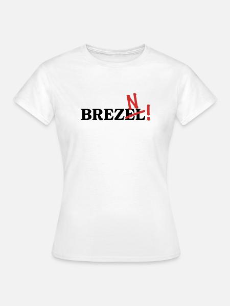 Es heißt Brezn! - Frauen T-Shirt - Weiß