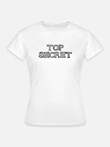 TOP SECRET Schriftzug handgezeichnet - Frauen T-Shirt - Weiß