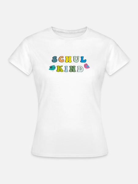 Schulkind - Frauen T-Shirt - Weiß