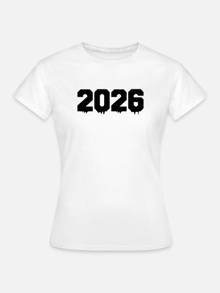 2026- - Frauen T-Shirt - Weiß