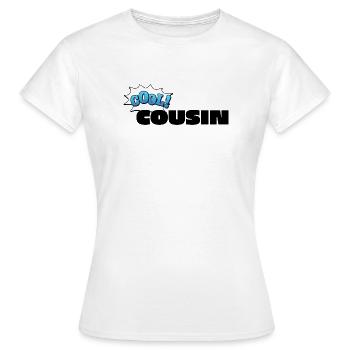 Lettrage de cousin cool pour le cousin cool - T-shirt Femme - blanc - Devant - AI Model Female 172 dark (172cm)