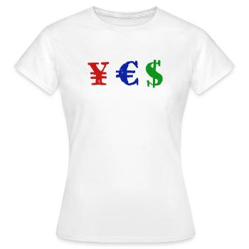 Yen Euro Dollar - YES - T-shirt Femme - blanc - Devant - AI Model Female 172 dark (172cm)