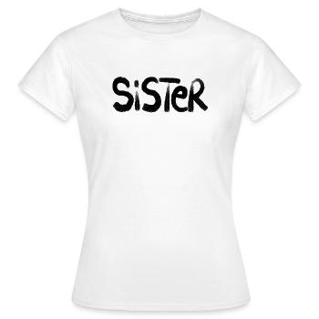 Sister - Frauen T-Shirt - Weiß - Vorne - AI Model Female 172 dark (172cm)