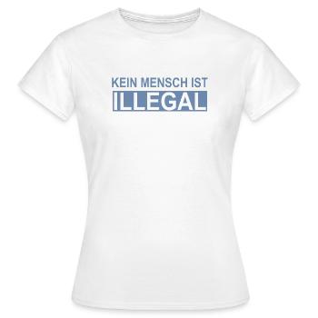 Kein Mensch ist Illegal - Frauen T-Shirt - Weiß - Vorne - AI Model Female 172 dark (172cm)