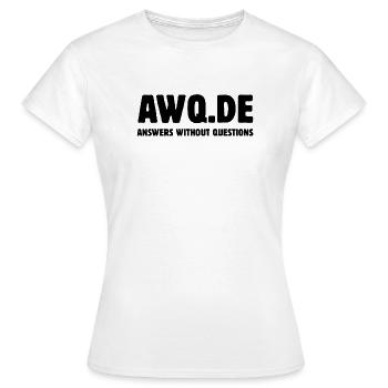 AWQ - Answers without questions - Frauen T-Shirt - Weiß - Vorne - AI Model Female 172 dark (172cm)