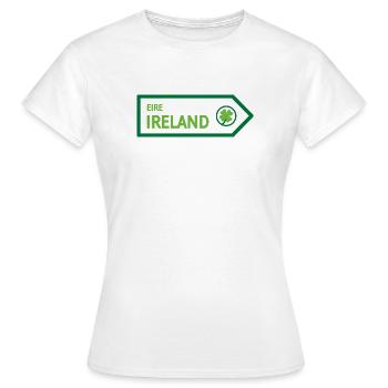 Irland-Straßenschild - Frauen T-Shirt - Weiß - Vorne - AI Model Female 172 dark (172cm)