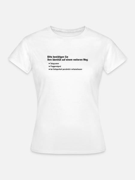 Bestätigung - Frauen T-Shirt - Weiß
