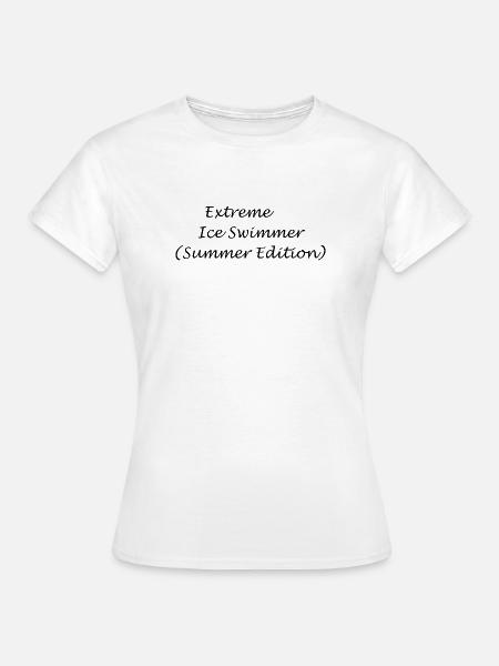 Extreme Swimmer (Sommerausgabe) - Frauen T-Shirt - Weiß