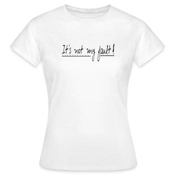 Es ist nicht meine Schuld - Frauen T-Shirt - Weiß - Vorne - AI Model Female 172 dark (172cm)