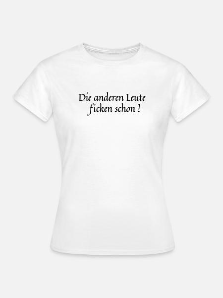 Die anderen Leute - Frauen T-Shirt - Weiß