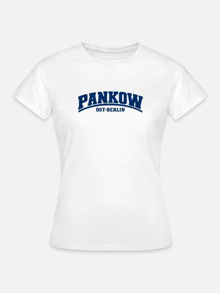 Pankow - Ost-Berlin - Bezirk - Deutschland - Frauen T-Shirt - Weiß