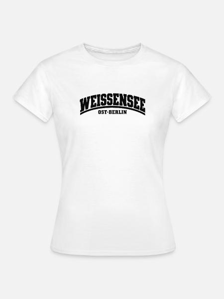 Weißensee - Ost-Berlin - Bezirk - Deutschland - Frauen T-Shirt - Weiß