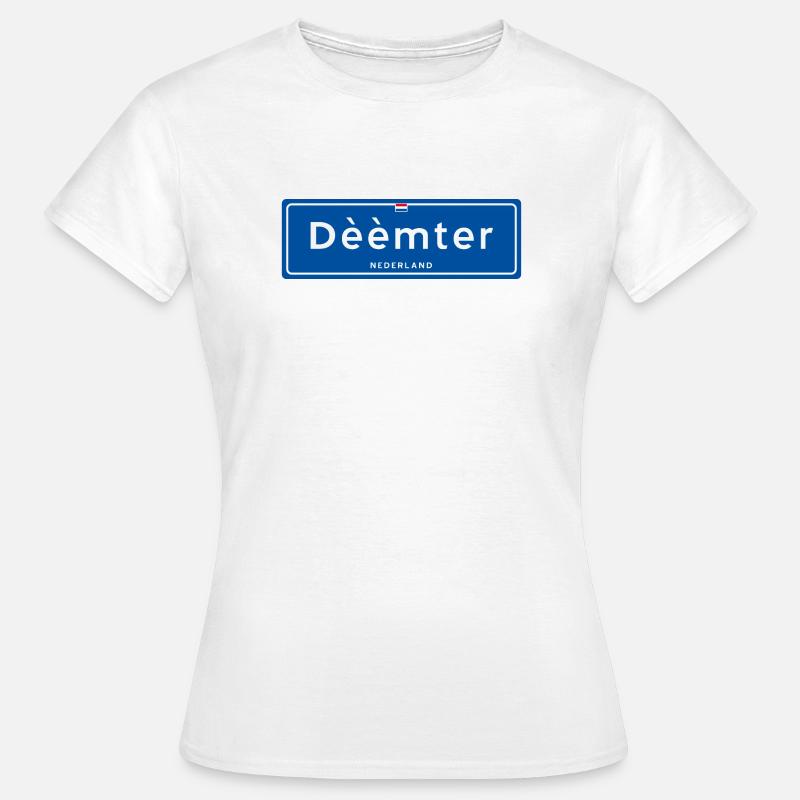 Panneau de nom de lieu Dèèèmter (Deventer) - T-shirt Femme - blanc