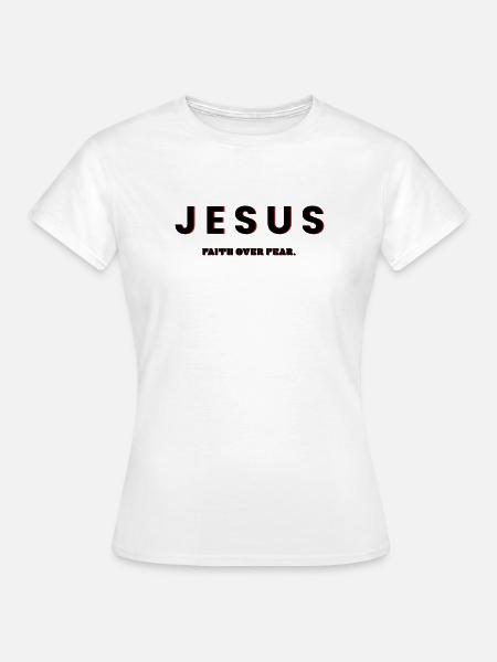 jesus, faith over fear - christliche kleidung - T-shirt dam - vit