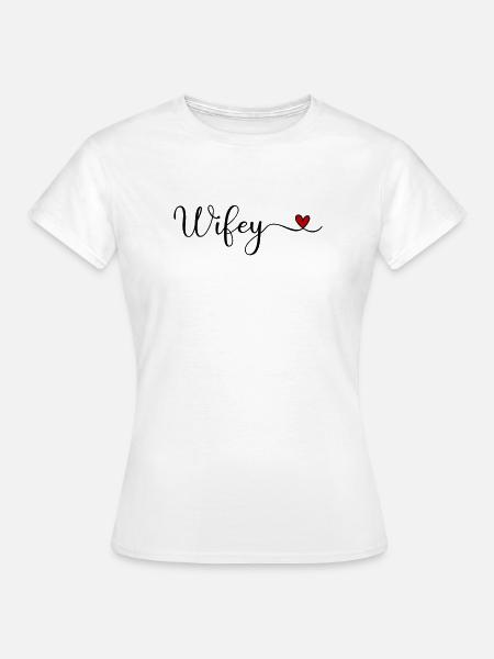 Ehefrau - Frauen T-Shirt - Weiß
