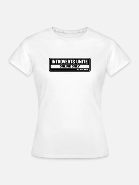 introverts - Women's T-Shirt - white