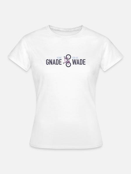 Keine Gnade für die Wade - Frauen T-Shirt - Weiß