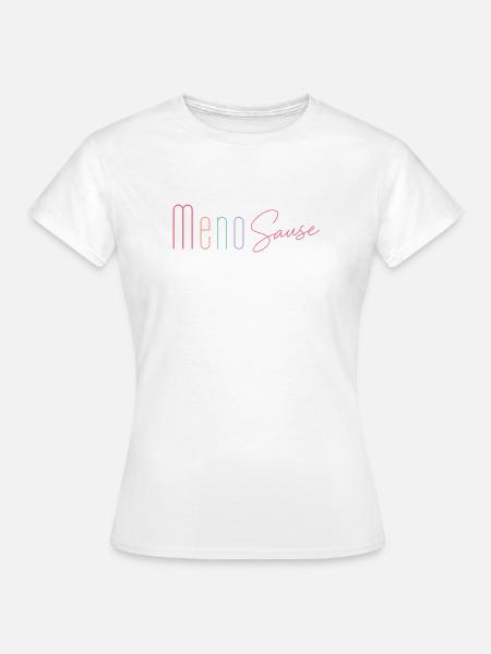 Meno Sause - Frauen T-Shirt - Weiß
