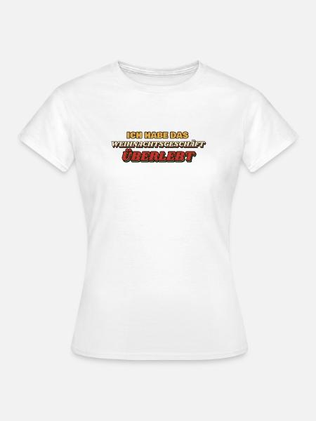 Weihnachtsgeschäft überlebt - Einzelhandel - Frauen T-Shirt - Weiß