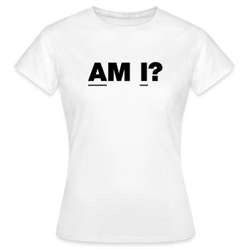 Type Am I? - Frauen T-Shirt - Weiß - Vorne - AI Model Female 172 dark (172cm)