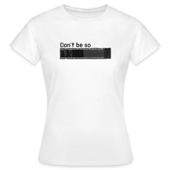 Ne soyez pas si négatif - T-shirt Femme - blanc - Devant - AI Model Female 172 dark (172cm)